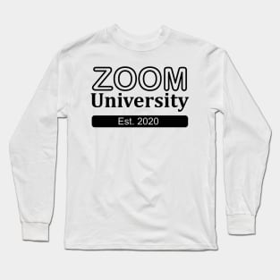 Zoom University Long Sleeve T-Shirt